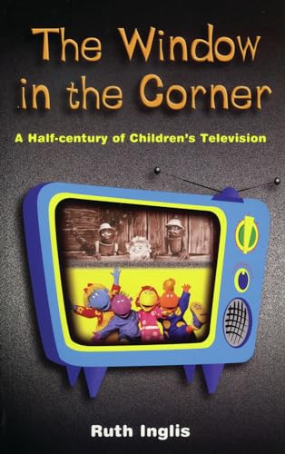 Stock image for The Window in the Corner: A Half-Century of Children's Television for sale by Wonder Book