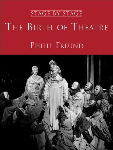 Beispielbild fr The Birth of Theatre zum Verkauf von Better World Books