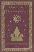 Stock image for Goose of Hermogenes for sale by Books Unplugged