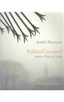 Italian Carousel: Scenes of Internal Exile (9780720611960) by Navrozov, Andrei