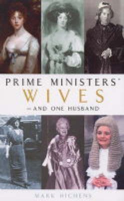 Beispielbild fr Prime Ministers' Wives - and One Husband zum Verkauf von WorldofBooks
