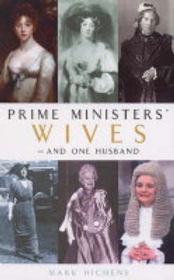 Stock image for Prime Ministers' Wives - and One Husband for sale by WorldofBooks