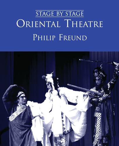 Stock image for Oriental Theatre: Stage By Stage: Volume II for sale by Dorothy Meyer - Bookseller