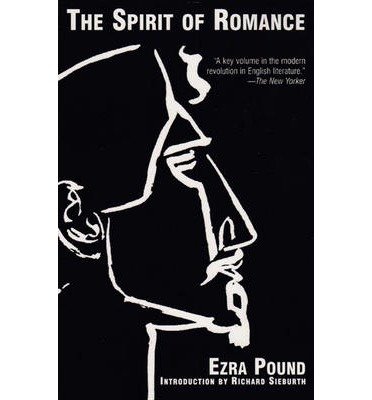 The Spirit of Romance (9780720612158) by Pound, Ezra
