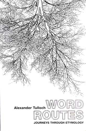 Stock image for Word Routes : Journeys Through Etymology for sale by Sarah Zaluckyj