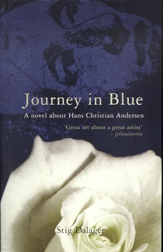 Beispielbild fr Journey in Blue: A Novel About H. C. Andersen zum Verkauf von Chiron Media