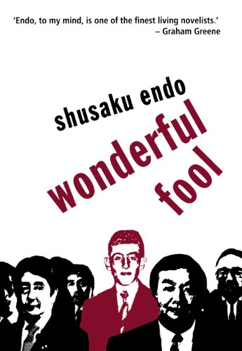 Wonderful Fool (Peter Owen Modern Classic) (9780720613209) by Endo, Shusaku