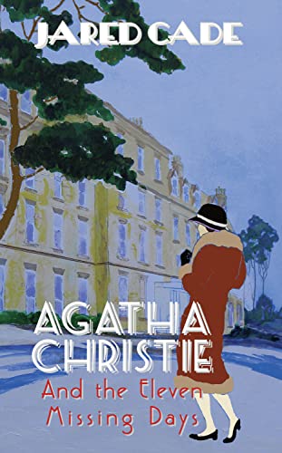9780720613902: Agatha Christie and the Eleven Missing Days