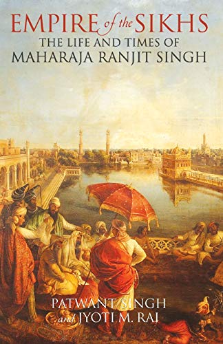 Imagen de archivo de Empire of the Sikhs: Revised edition a la venta por GF Books, Inc.