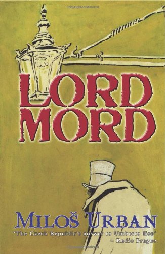 Imagen de archivo de Lord Mord : A Prague Thriller a la venta por Better World Books