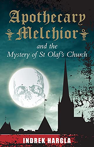 Beispielbild fr Apothecary Melchior and the Mystery of St Olaf's zum Verkauf von WorldofBooks