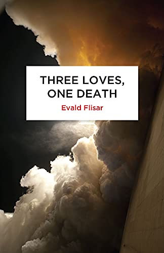 Beispielbild fr Three Loves, One Death (Peter Owen World Series: Slovenia) zum Verkauf von Monster Bookshop