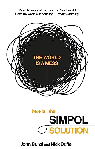 Beispielbild fr The SIMPOL Solution: Solving Global Problems Could Be Easier Than We Think zum Verkauf von WorldofBooks
