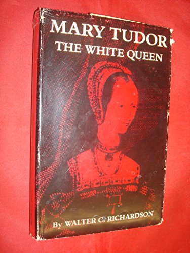 9780720652062: Mary Tudor: The white queen