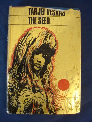 The Seed. (9780720678154) by Tarjei Vesaas