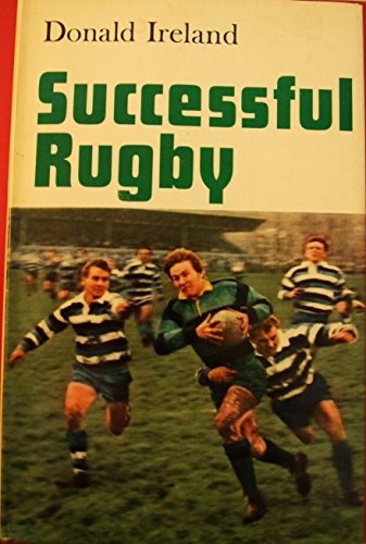 Successful rugby (9780720702293) by IRELAND, Donald