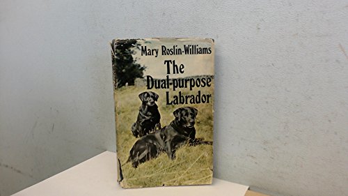 9780720702422: Dual-purpose Labrador