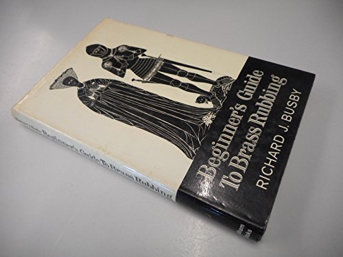 Beispielbild fr Beginner's Guide to Brass Rubbing zum Verkauf von Goldstone Books