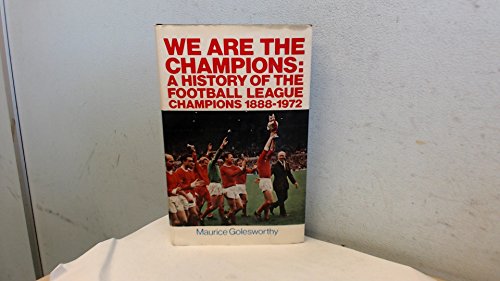 Beispielbild fr We are the Champions: A History of the Football League Champions, 1888-1972 zum Verkauf von WorldofBooks