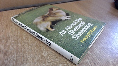 Beispielbild fr All About the Shetlland Sheepdog zum Verkauf von Sarah Zaluckyj