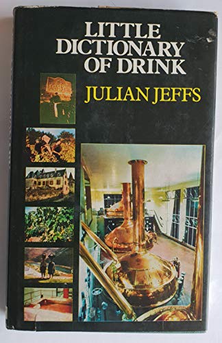 Beispielbild fr A Little Dictionary of Drink zum Verkauf von WorldofBooks