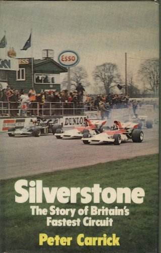Imagen de archivo de Silverstone: The Story of Britain's Fastest Circuit a la venta por WorldofBooks
