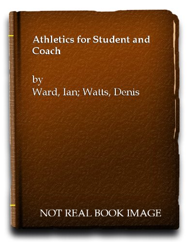 Beispielbild fr Athletics for Student and Coach. zum Verkauf von Tom Coleman