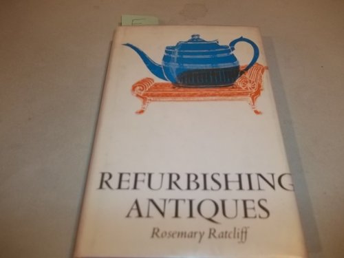 Stock image for Refurbishing Antiques for sale by Basement Seller 101