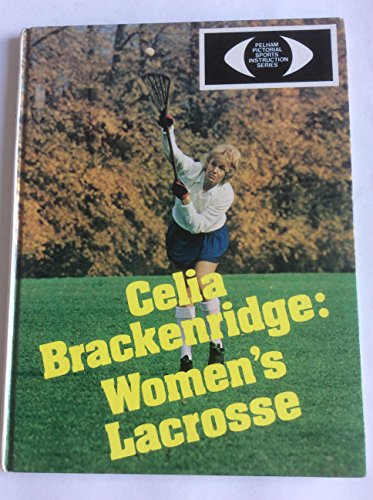 Women's Lacrosse (9780720709292) by Brackenridge, Celia: