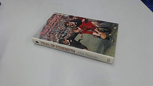 Stock image for Trial of Strength: British Lions in New Zealand, 1977 for sale by Reuseabook