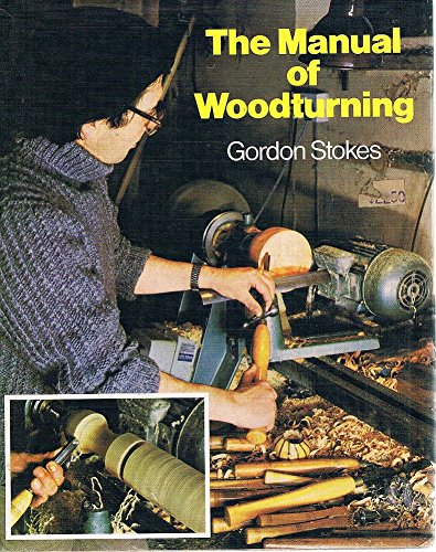 Beispielbild fr The Manual of Woodturning zum Verkauf von WorldofBooks
