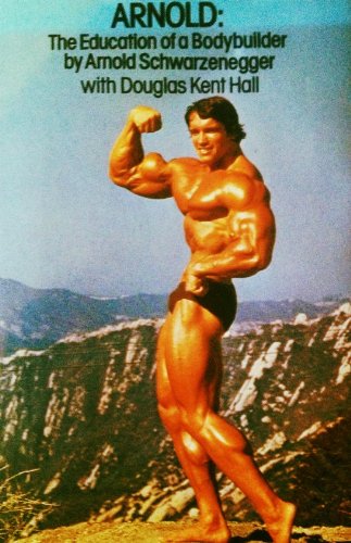 9780720711264: Arnold: Education of a Bodybuilder