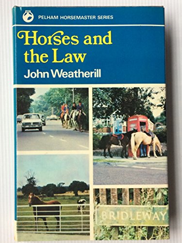 Beispielbild fr Horses and the Law zum Verkauf von Harry Righton