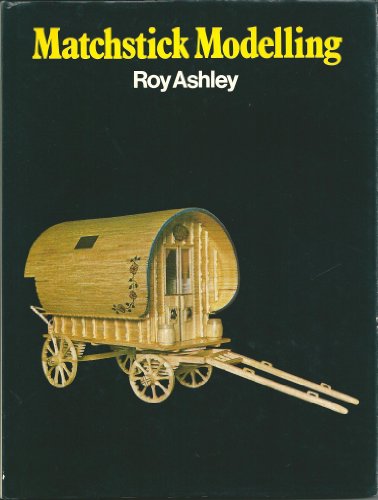 Imagen de archivo de Matchstick Modelling a la venta por Cotswold Rare Books