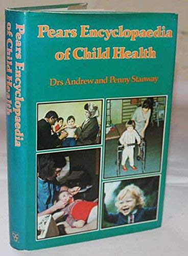 Beispielbild fr Pears Encyclopaedia of Child Health zum Verkauf von AwesomeBooks