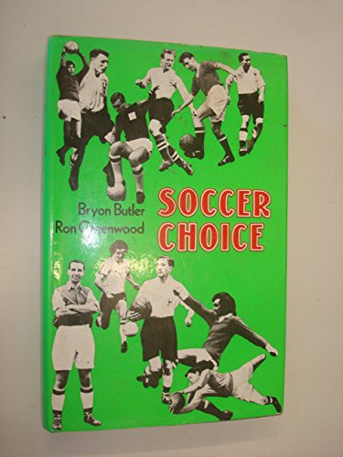 Beispielbild fr SOCCER CHOICE. zum Verkauf von Cambridge Rare Books