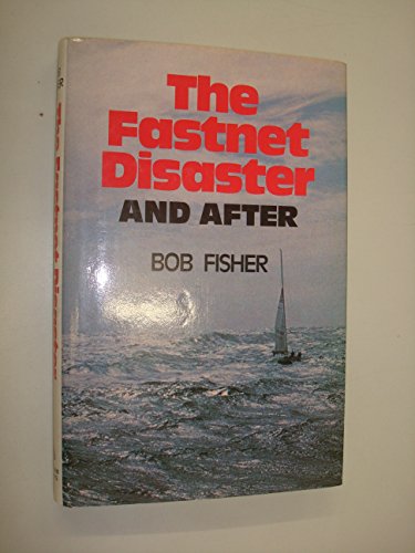 Imagen de archivo de Fastnet Disaster and After a la venta por WorldofBooks