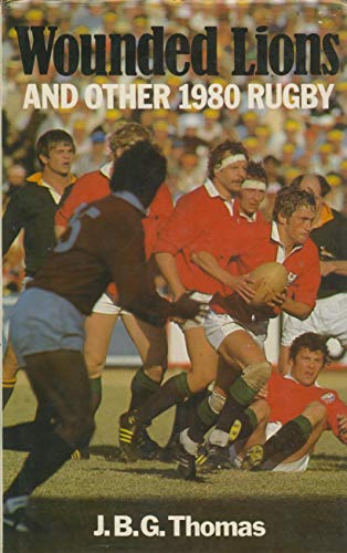 Imagen de archivo de Wounded Lions and Other 1980 Rugby a la venta por Goldstone Books
