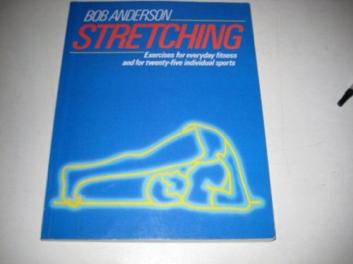 Stretching (9780720713510) by Anderson, Bob