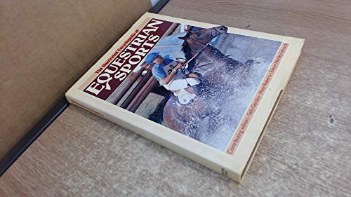 Stock image for Illustrated Encyclopaedia of Equestrian Sports for sale by Books@Ruawai