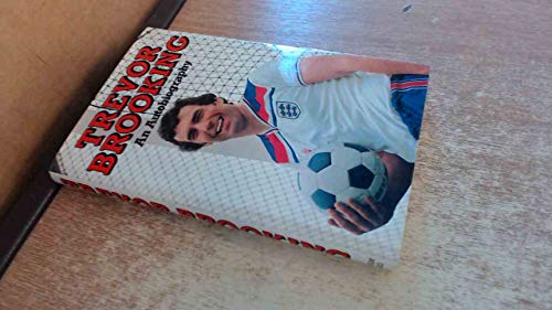 Beispielbild fr Trevor Brooking An Autobiography zum Verkauf von WorldofBooks