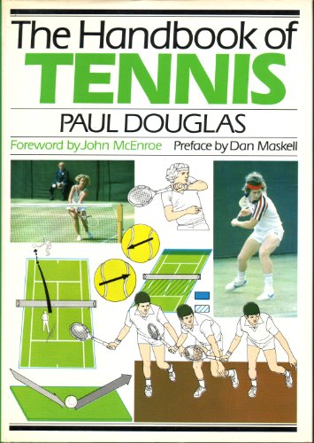 The Handbook of Tennis Hardcover Paul Douglas (9780720713831) by Paul Douglas