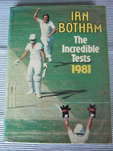 The Incredible Tests: 1981