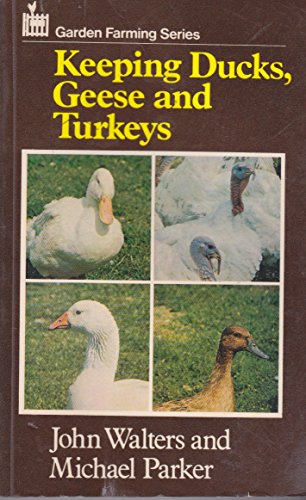 Keeping Ducks Geese and Turkeys