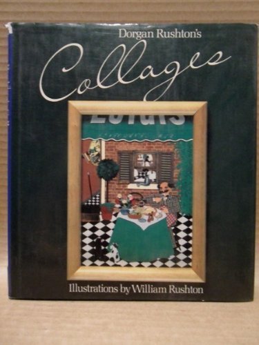 Beispielbild fr Dorgan Rushton's Collages zum Verkauf von WorldofBooks