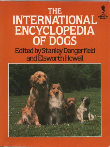 Imagen de archivo de International Encyclopaedia of Dogs a la venta por Better World Books Ltd