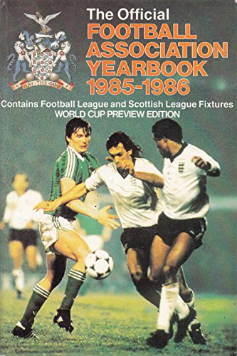 Stock image for The Official F.A. Year Book 1985-86 (Includes Football League and Scottish League Fixtures) for sale by Richard Thornton Books PBFA