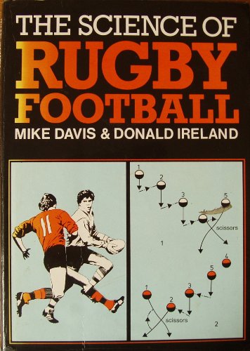The Science of Rugby Football (9780720715972) by Mike Davis; Donald Ireland