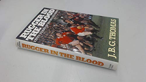 Stock image for Rugger in the Blood - Fifty Years of Rugby Memoirs for sale by EbenezerBooks