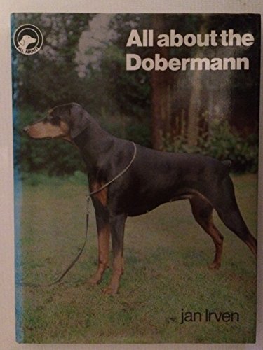 Stock image for All About the Dobermann (All About Series). for sale by Black Cat Hill Books